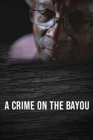 Poster A Crime on the Bayou 2021