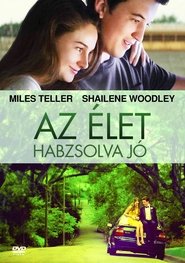 Az élet habzsolva jó (2013)