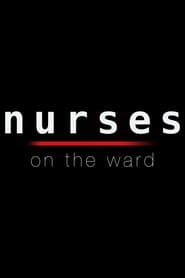 Nurses On The Ward (2022)