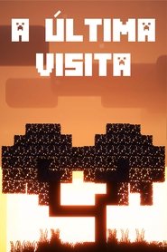 A Última Visita) A Última Visita (2024)