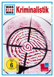 Was ist Was - Kriminalistik