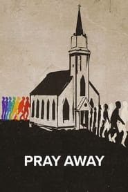 Pray Away: Знищення молитвою постер