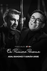 Poster En Primera Persona: Adal Ramones y Adrián Uribe