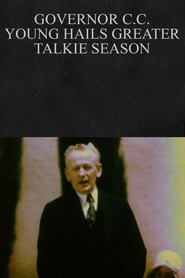 Governor C.C. Young Hails Greater Talkie Season 1930