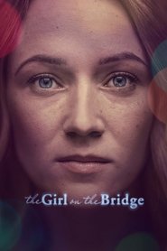 The Girl on the Bridge (2020) Cliver HD - Legal - ver Online & Descargar