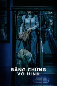 Bằng Chứng Vô Hình (2020)