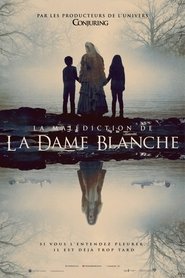 Voir La Malédiction de la dame blanche en streaming vf gratuit sur streamizseries.net site special Films streaming