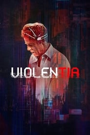 Violentia (2018) HD