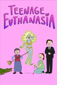 Teenage Euthanasia постер