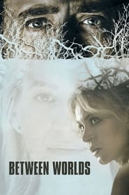 Between Worlds (2018) Between Worlds (2018)
