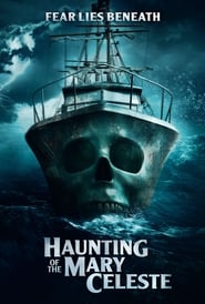 مشاهدة فيلم Haunting of the Mary Celeste 2020 مترجم أون لاين بجودة عالية