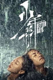 Download Better Days (2019) {Chinese With Subtitles} 480p [400MB] || 720p [1.21GB] || 1080p [2.49GB]