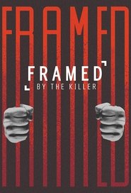 Framed By the Killer Season 1 Episode 2 Framed By the Killer Season 1 Episode 2