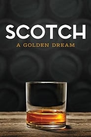 Scotch: The Golden Dram постер