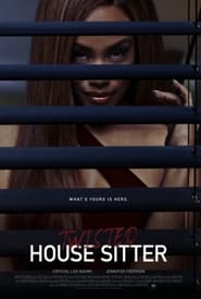 مشاهدة فيلم Twisted House Sitter 2021 مترجم أون لاين بجودة عالية