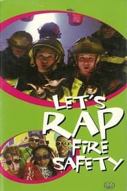 Full Cast of Let's Rap Fire Safety