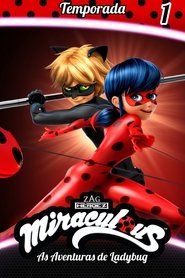 Miraculous - As Aventuras de Ladybug Temporada 1