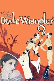 The Dude Wrangler 1930