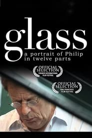 Glass: A Portrait of Philip in Twelve Parts постер