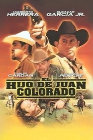 مشاهدة فيلم El hijo de Juan Colorado 2002 مترجم بجودة عالية