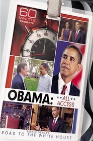 Obama: All Access: The Road to the White House (2009)