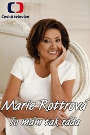 Marie Rottrová: To mám tak ráda 2021
