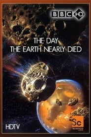 Poster The Day The Earth Nearly Died 2022