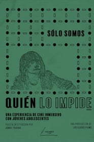 Quién lo impide: Sólo somos постер