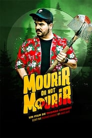 فيلم Mourir or not mourir 2024 مترجم