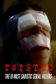 Twisted: Top 10 Sadistic Serial Killers (1970)