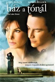 Ház a tónál online film 2006 teljes hd magyarul indavideo