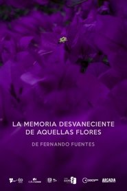 La memoria desvaneciendo de aquellas flores