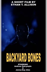 Backyard Bones (2019)