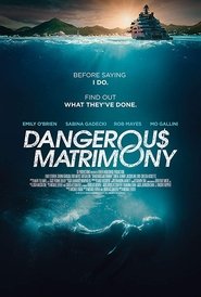 Dangerous Matrimony movie