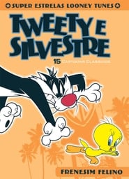 Poster Looney Tunes Super Stars Tweety & Sylvester: Feline Fwenzy