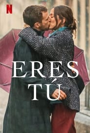 Eres tu (Love at First Kiss)