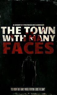 The Town With Many Faces The Town With Many Faces