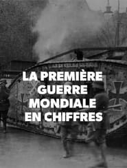 La Première Guerre mondiale en chiffres