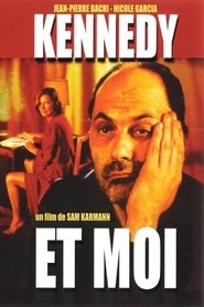 Kennedy et moi (1999)