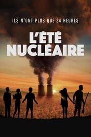 L'Été nucléaire streaming – 66FilmStreaming