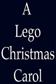 A LEGO Christmas Carol: A Brickfilm