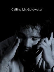 Calling Mr. Goldwater