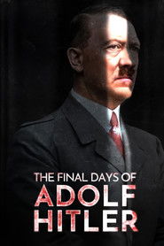 The Final Days of Adolf Hitler (2024)