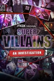 Supervillains: An Investigation (2023)