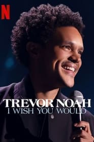Poster Trevor Noah: I Wish You Would