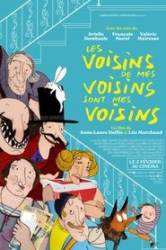 Film streaming | Les Voisins de mes voisins sont mes voisins en streaming