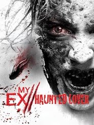 Poster My Ex 2: Haunted Lover 2010
