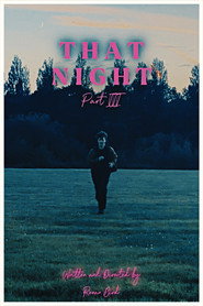 That Night Part III poster
