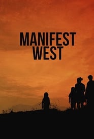 Manifest West постер