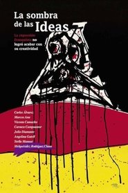 مشاهدة فيلم La sombra de las ideas 2010 مترجم بجودة عالية